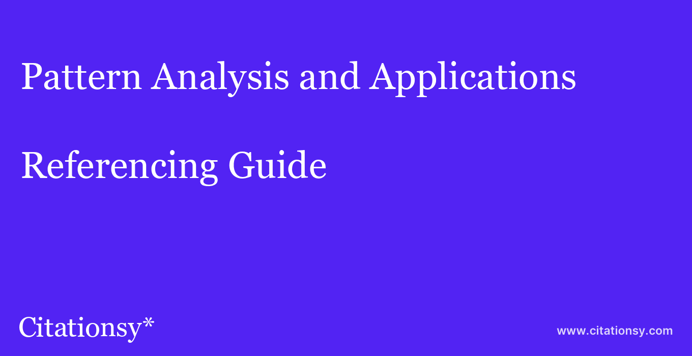cite Pattern Analysis and Applications  — Referencing Guide